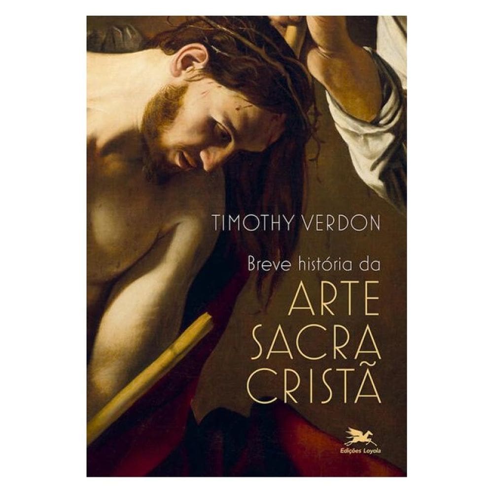 Breve História Da Arte Sacra Cristã