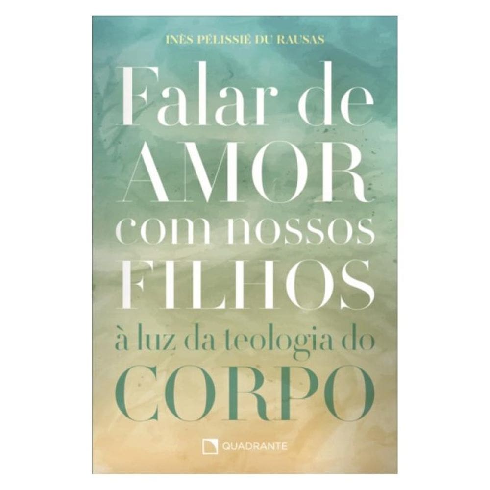Falar De Amor Com Nossos Filhos