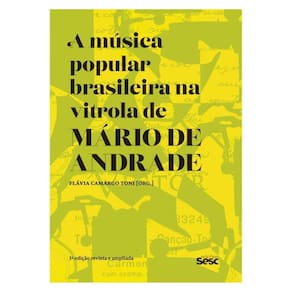A Música Popular Brasileira Na Vitrola De Mário De Andrade