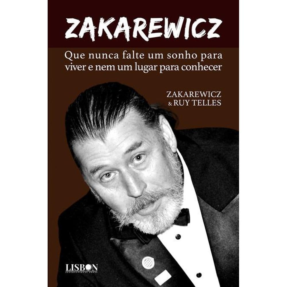 Zakarewicz: Que nunca falte um sonho para viver e nem um lugar para conhecer