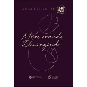 Mães Orando, Deus Agindo 2025 - Projeto Ana