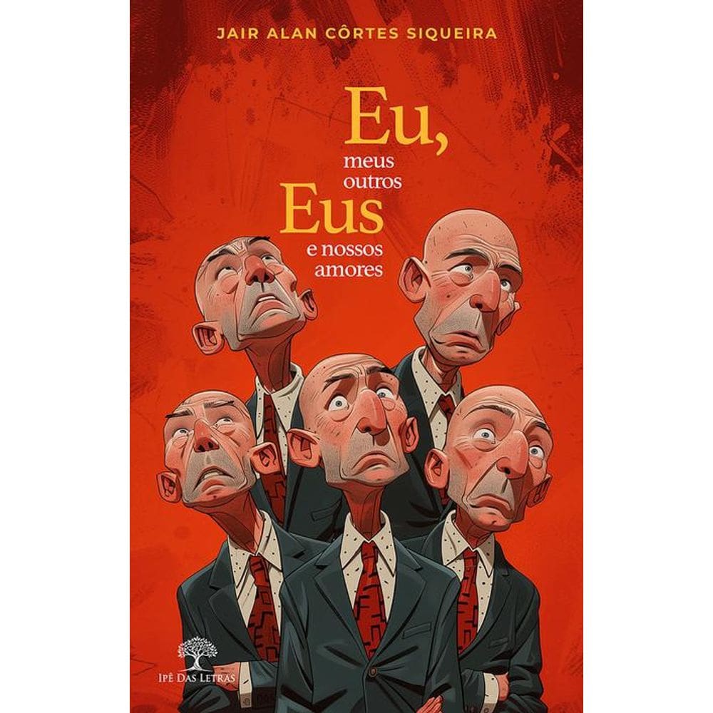 Eu, meus outros eus e nossos amores