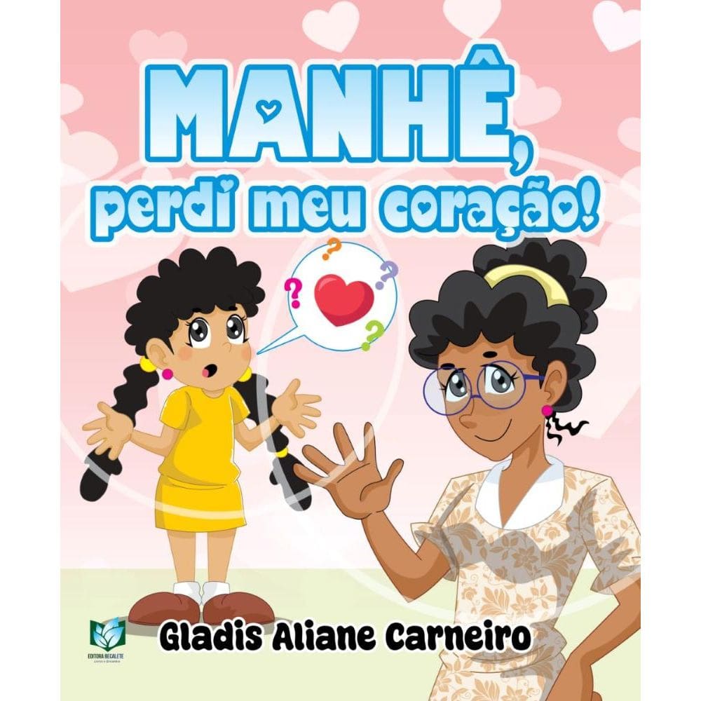Manhê, perdi meu coração!