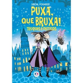 Puxa, Que Bruxa! - Truques E Feitiços - Livro 6