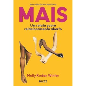 Mais: Um relato sobre relacionamento aberto