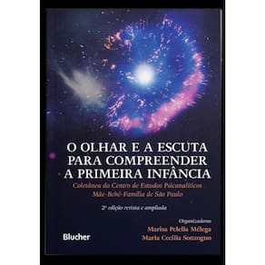 O Olhar E A Escuta Para Compreender A Primeira Infância