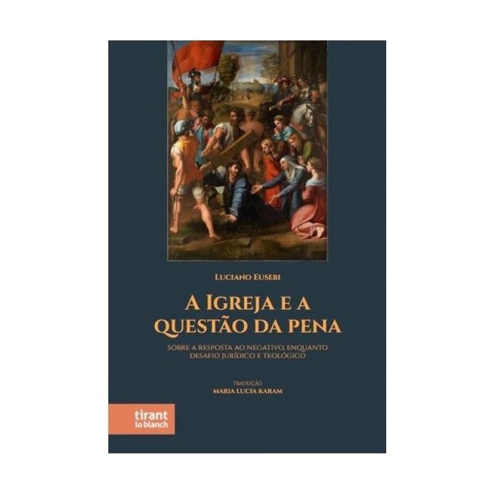 A Igreja E A Questão Da Pena - 2024