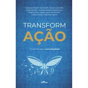 Transformação: O caminho para a cura emocional