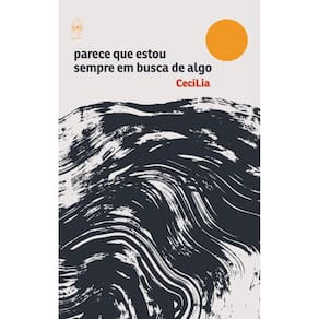 Parece que estou sempre em busca de algo