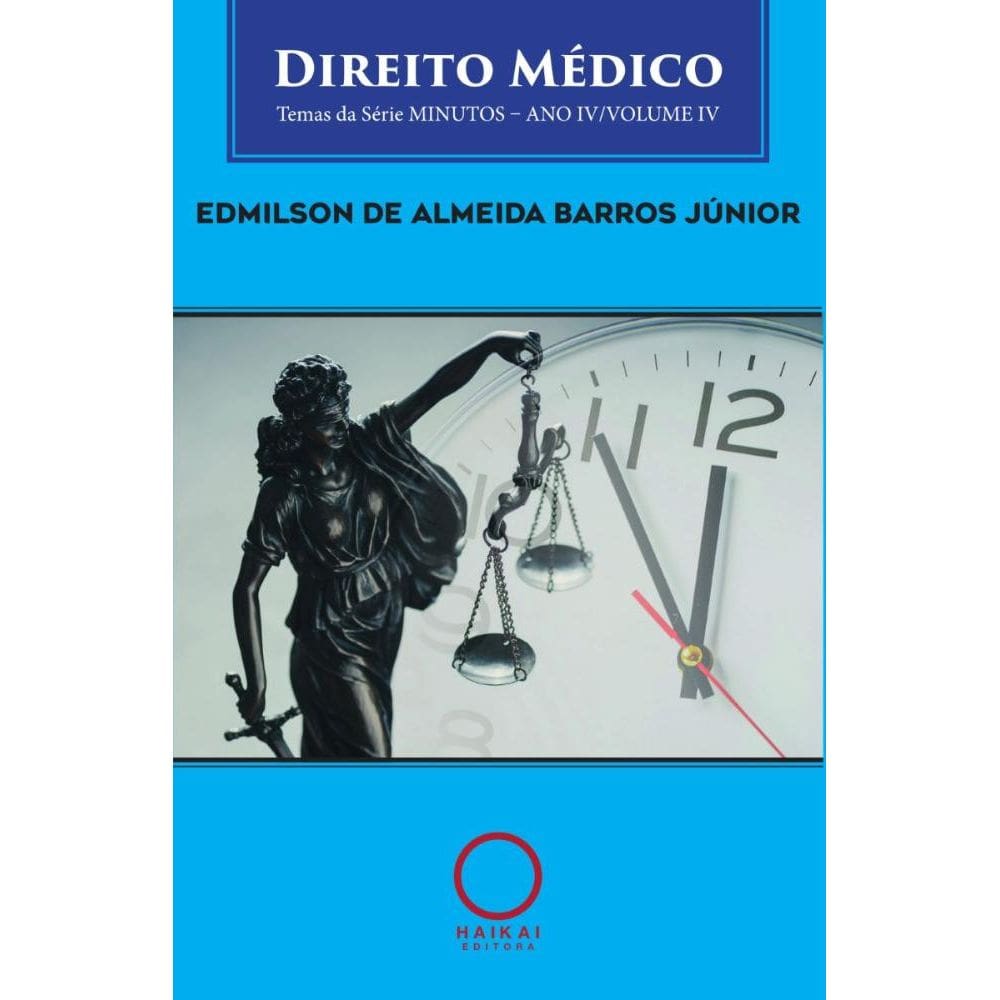 Direito Médico - Volume IV: Tema da Série Minutos