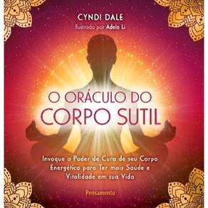 O oráculo do corpo sútil