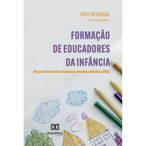 Formação de Educadores da Infância: Desenvolvimento de competências docentes alinhadas à BNCC