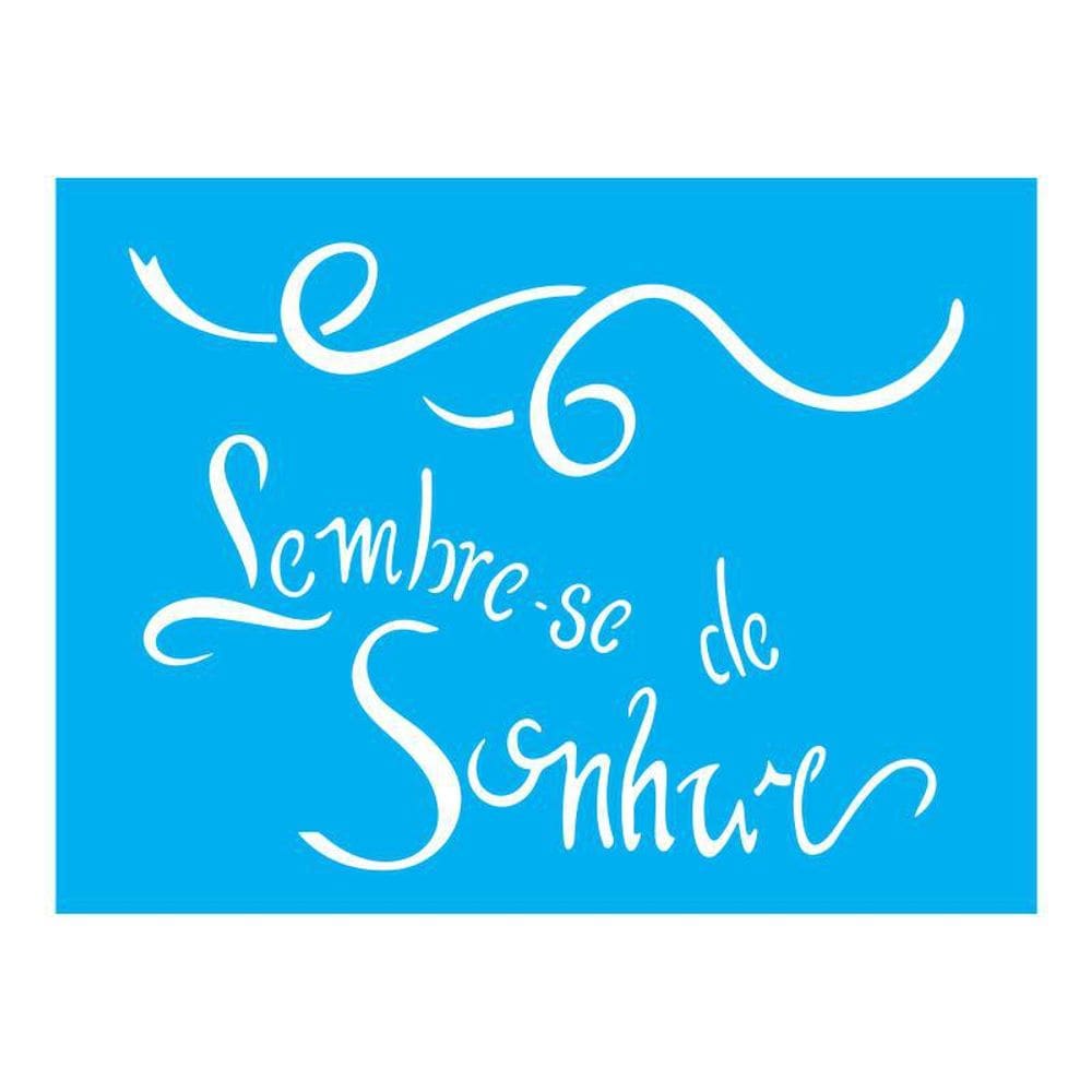 Stencil Tamako Lembre-Se De Sonhar - 15X20Cm - Ref 271