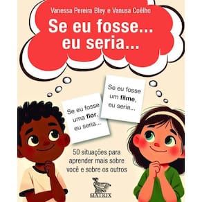 Se Ei Fosse... Eu Seria... 50 Situações Aprender Mais Sobre
