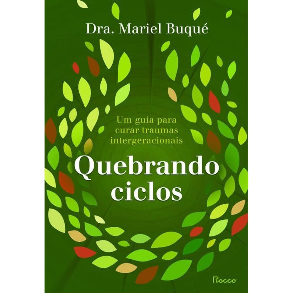 Quebrando Ciclos Um Guia Para Curar Traumas Intergeracionais