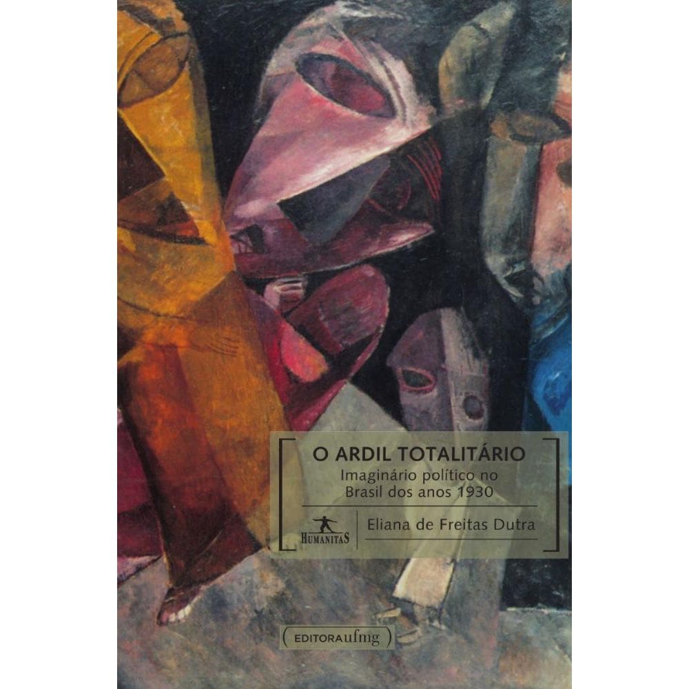 O ardil totalitário: Imaginário político no Brasil dos anos de 1930