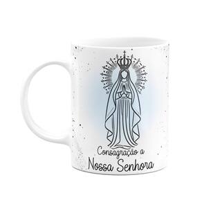 Caneca Religiosa Orações - Consagração a nossa senhora