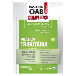 Passe Na Oab 2ª Fase - Completaço - Prática Tributária - 9ª Edição 2025