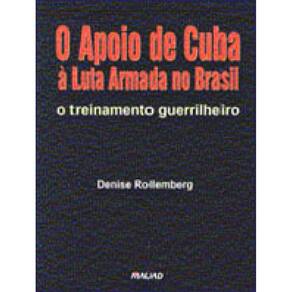 O Apoio De Cuba À Luta Armada No Brasil: O Treinamento Guerrilheiro