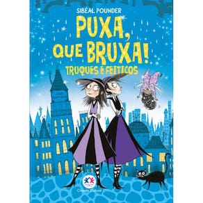 Puxa, Que Bruxa! - Truques E Feitiços - Livro 6