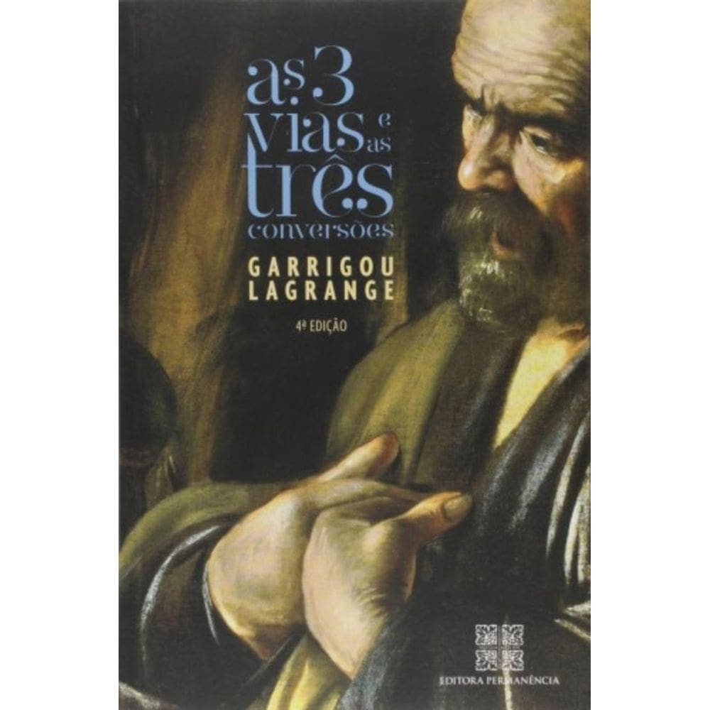 Tres Vias E As Tres Conversoes,  As