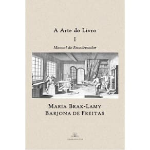 A Arte Do Livro - Manual Do Encadernador - Vol. 1