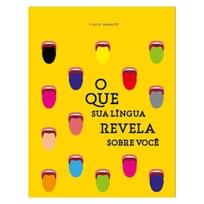 O Que A Língua Revela Sobre Você