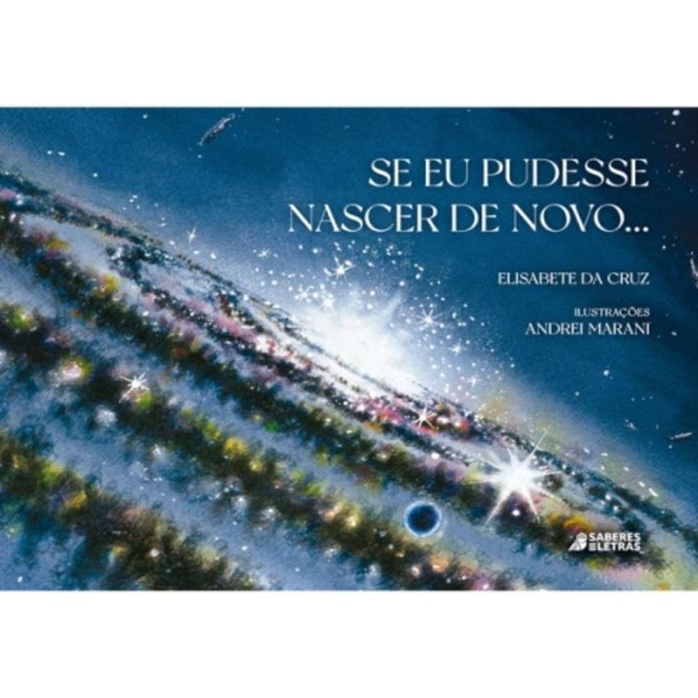 Se eu pudesse nascer de novo ...