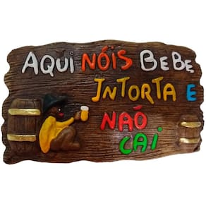 Placa De Churrasco Aqui Nóis Bebe, Intorta E Não Cai