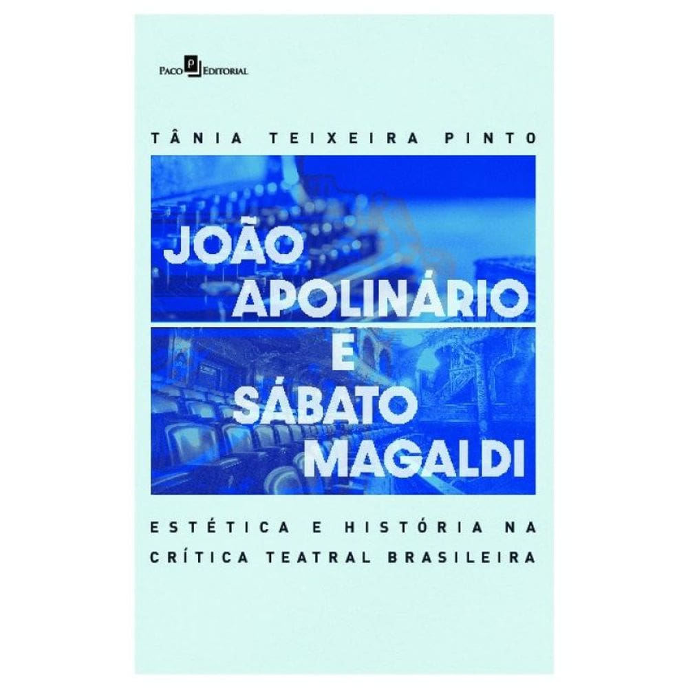 João Apolinário E Sábato Magaldi