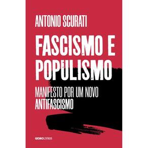 Fascismo e populismo: Manifesto por um novo antifascismo