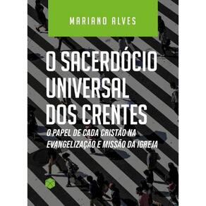 Sacerdocio Universal Dos Crentes, O - Heziom