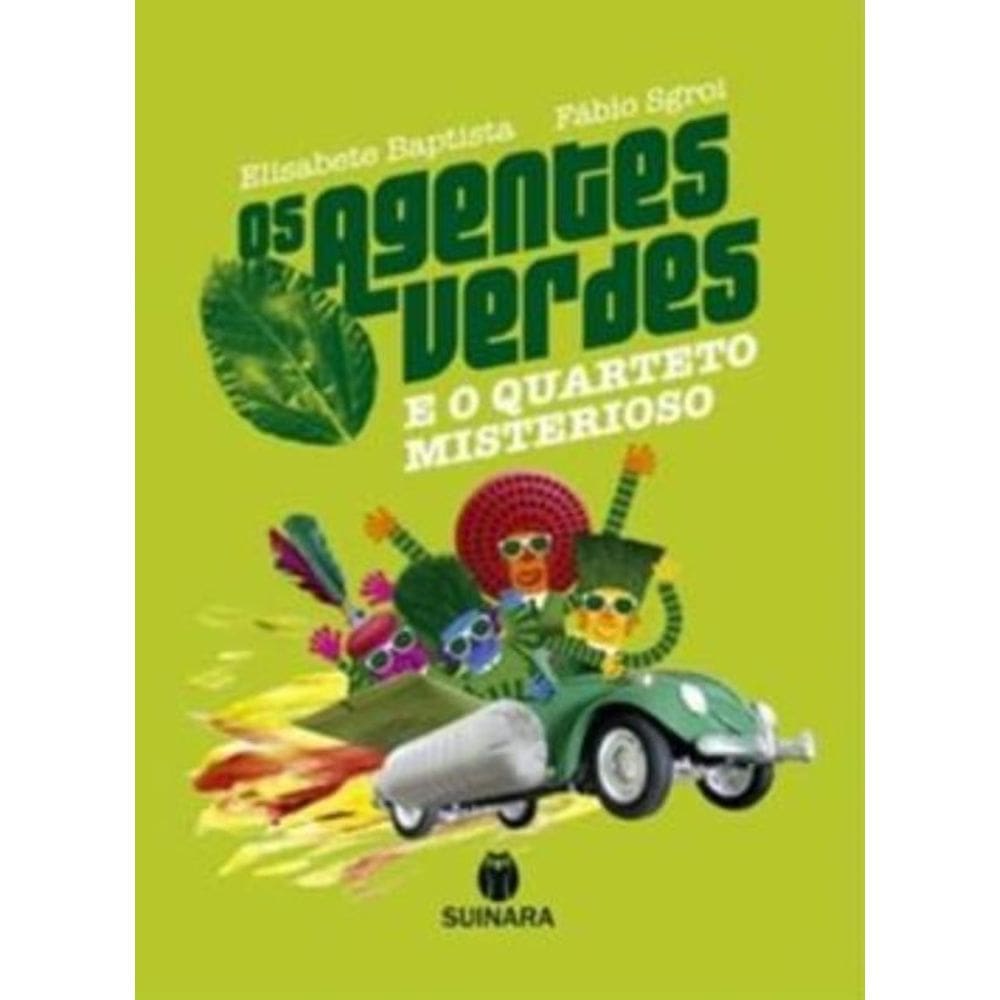 Agentes Verdes E O Quarteto Misterioso, Os