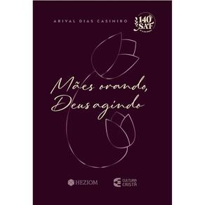 Maes Orando Deus Agindo 2025 - Projeto Ana - Heziom