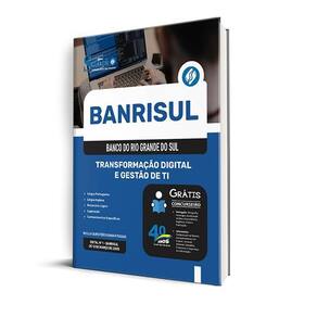 Apostila Banrisul 2025 - Transformação Digital E Gestão Ti