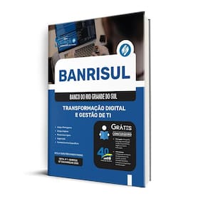 Apostila Banrisul 2025 - Transformação Digital E Gestão Ti