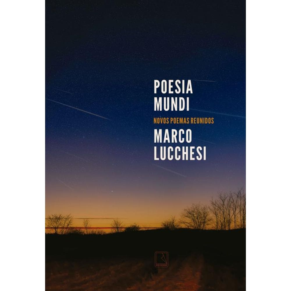 Poesia mundi: Novos poemas reunidos