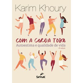 Com a corda toda: Auto-estima e qualidade de vida