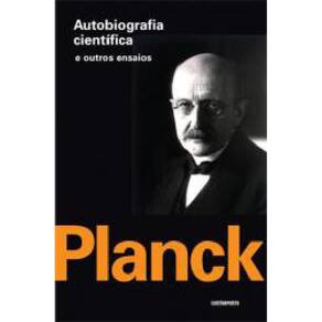 Livro Autobiografia Científica E Outros Ensaios Planck