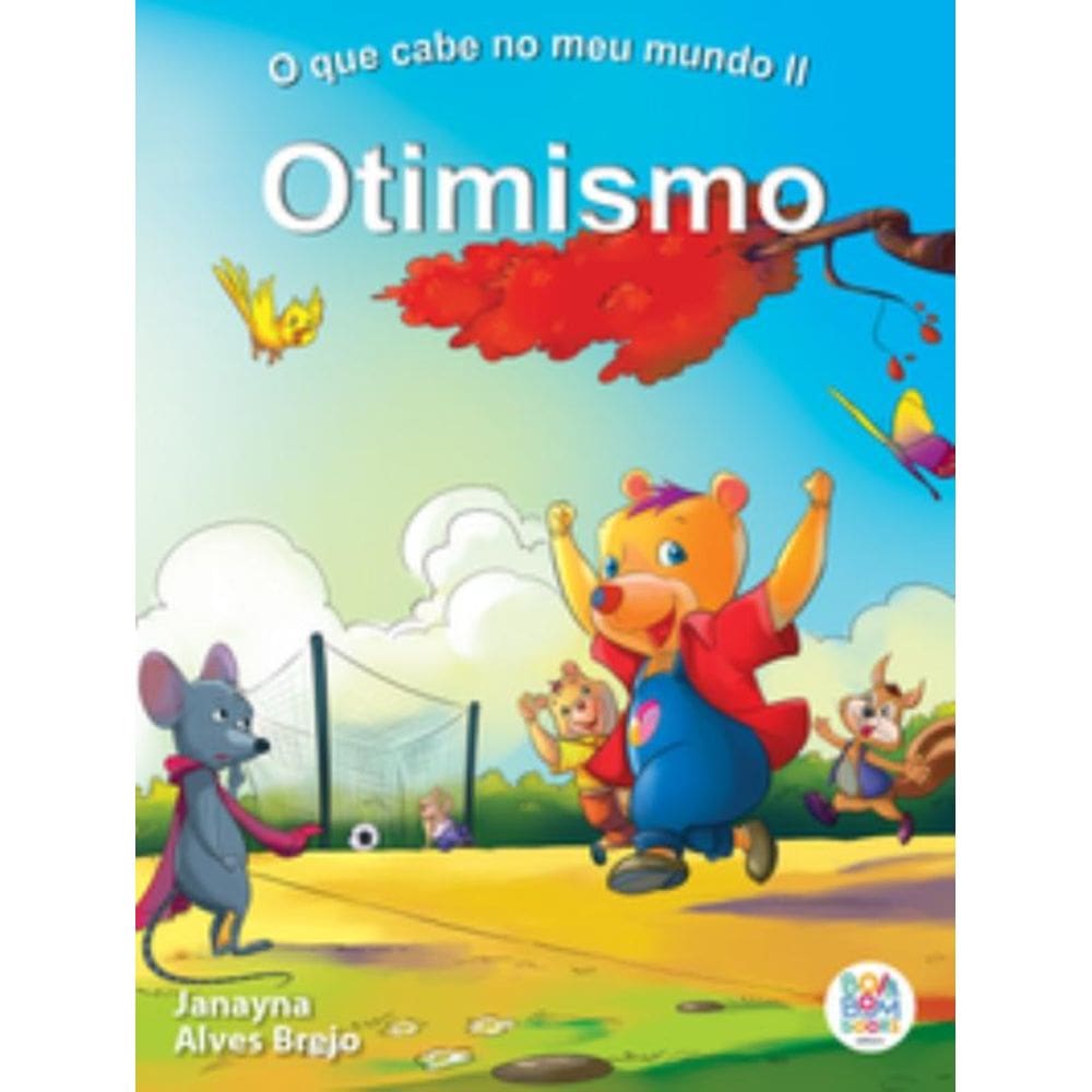O Que Cabe No Meu Mundo Ii: Otimismo