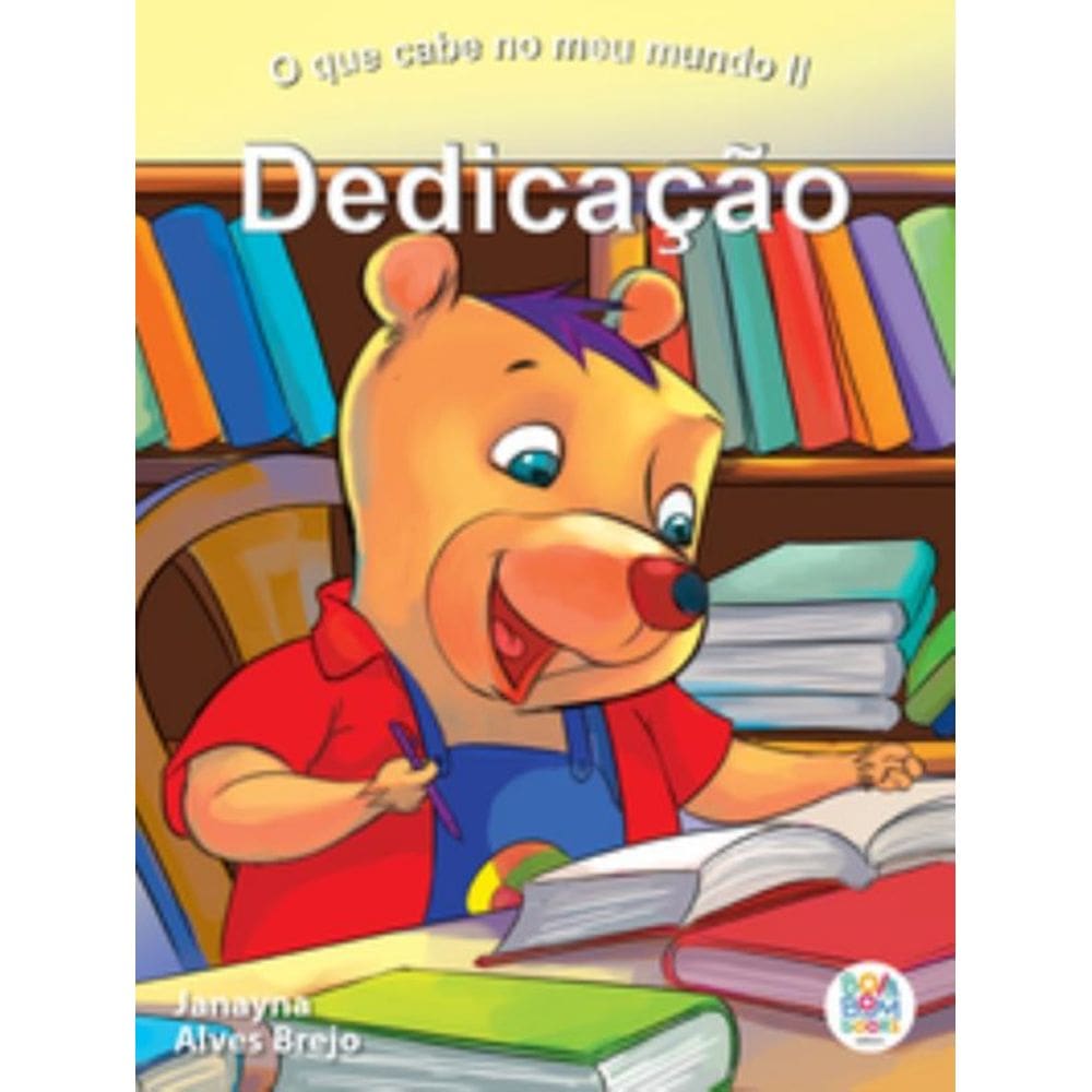 O Que Cabe No Meu Mundo Ii: Dedicação