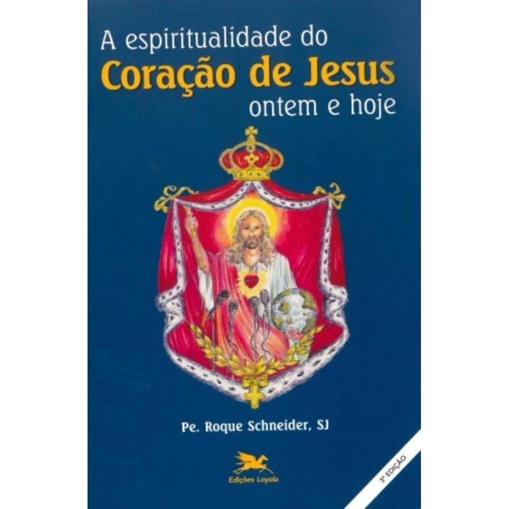 A Espiritualidade Do Coração De Jesus