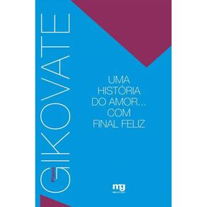 Livro Historia Do Amor Com Final Feliz, Uma