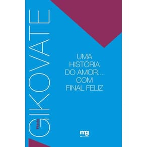 Livro Historia Do Amor Com Final Feliz, Uma