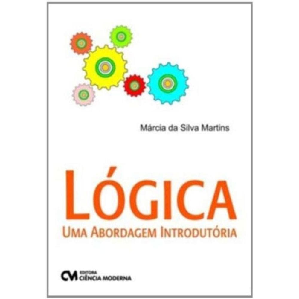 Lógica - Uma Abordagem Introdutória
