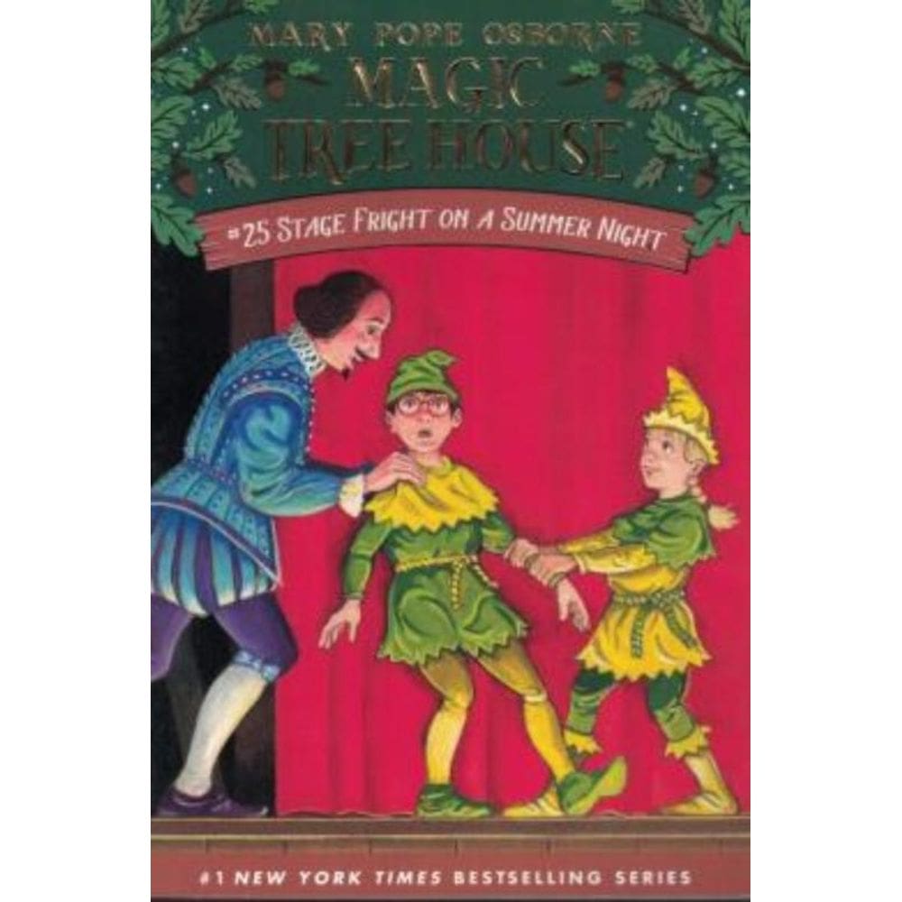 Magic Tree House #25 - Stage Fright On A Summer Night