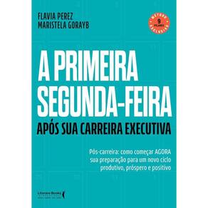 A primeira segunda-feira - Após sua carreira executiva (2504)