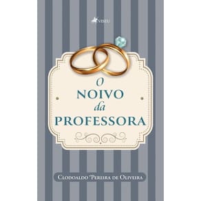 O noivo da professora