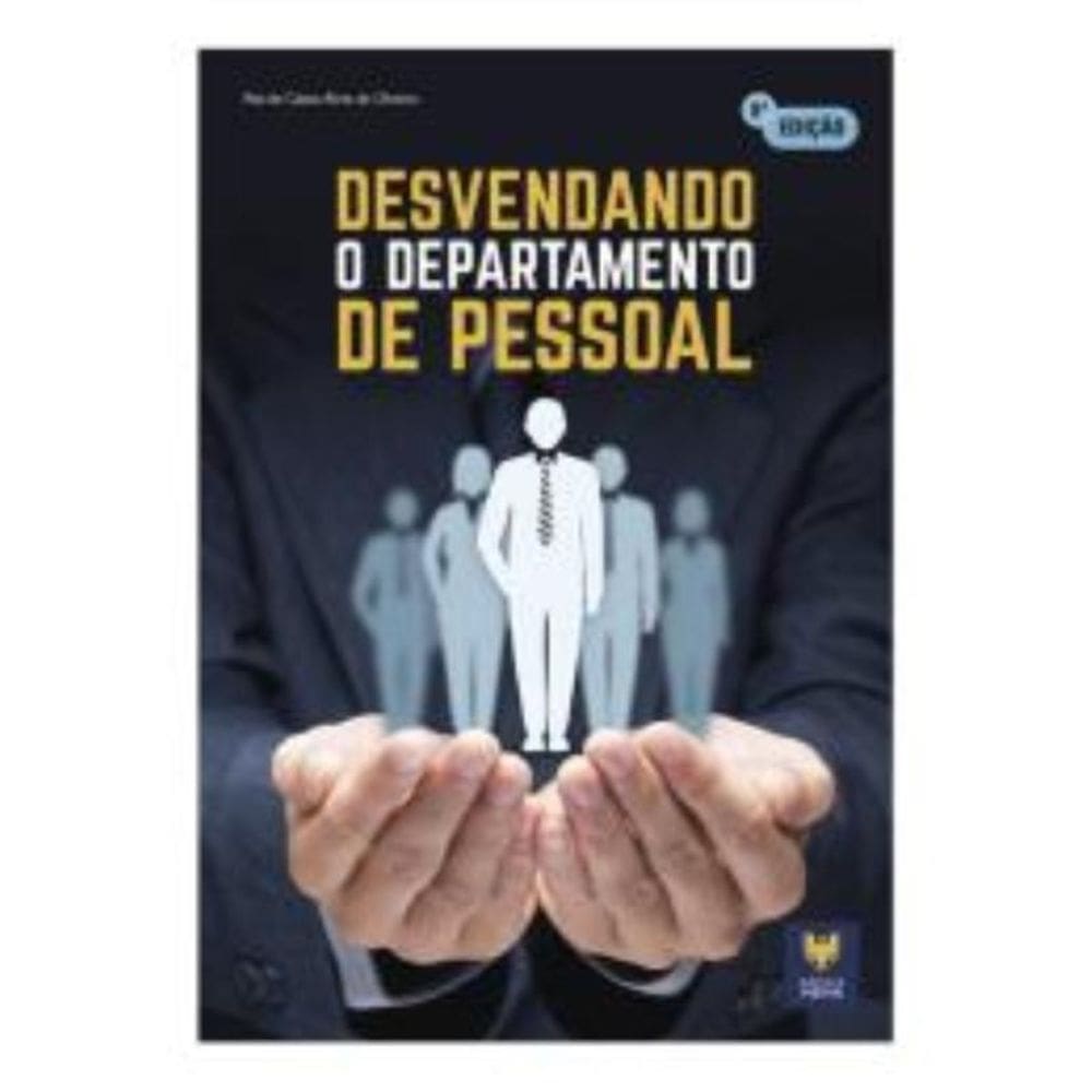 Desvendando O Departamento De Pessoal - 9ª Ed
