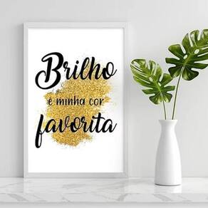 Quadro Frase Brilho É Minha Cor Favorita 24X18 Vidro Branca